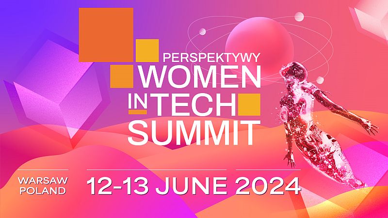 Perspektywy Women in Tech Summit 2024