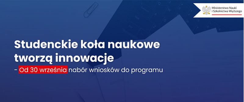 STUDENCKIE KOŁA NAUKOWE TWORZĄ INNOWACJE – konkurs